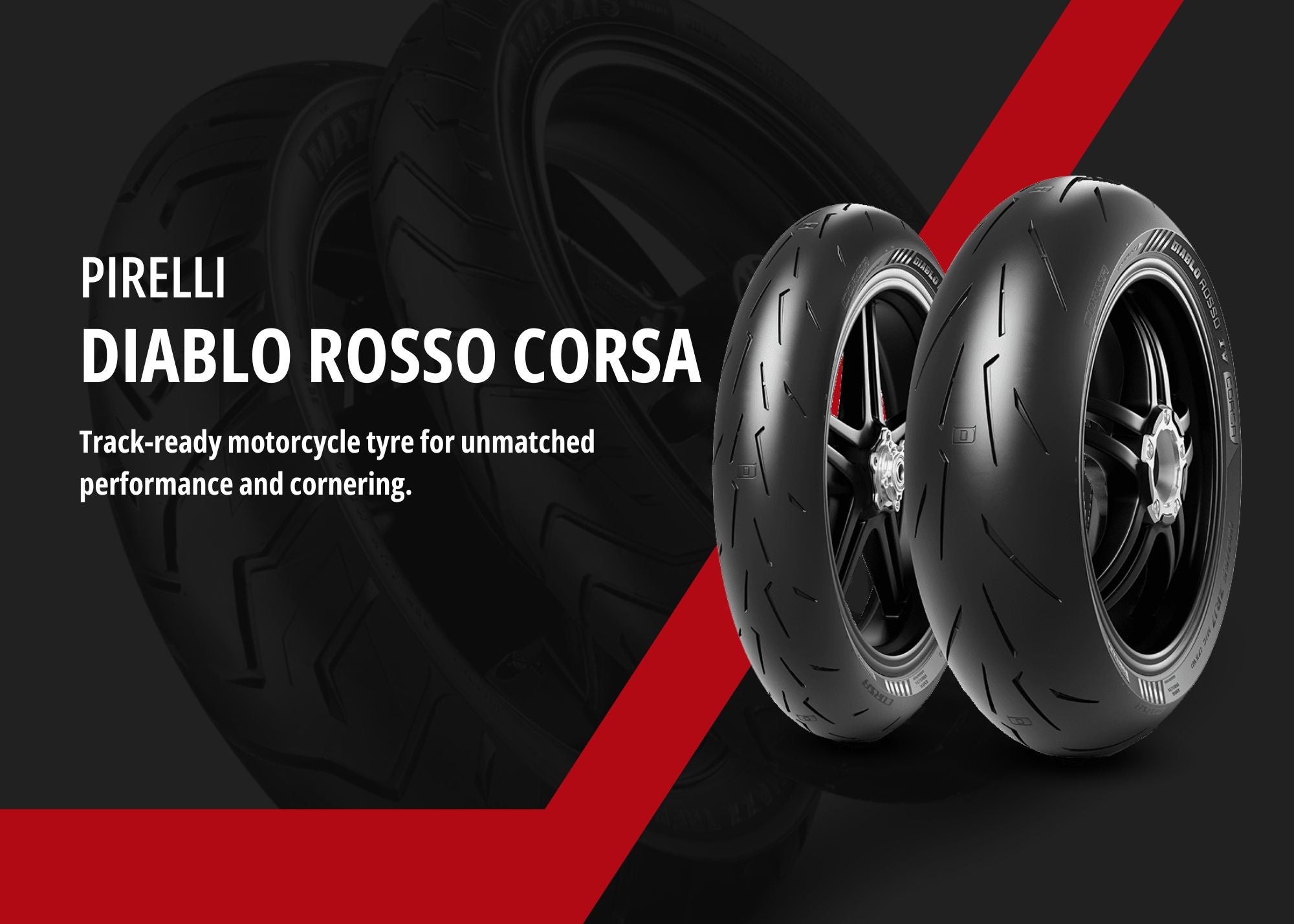 120/70 ZR17 and 180/60 ZR17 PIRELLI DIABLO ROSSO 4 CORSA Tubeless