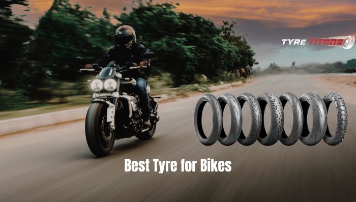 Best Tyres for Bikes