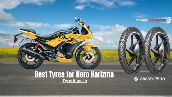 Best Tyres for Hero Karizma