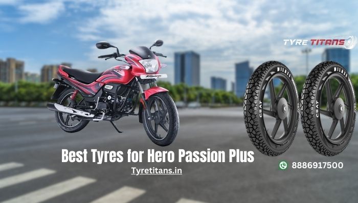 Best Tyres for Hero Passion Plus