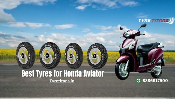 Best Tyres for Honda Aviator