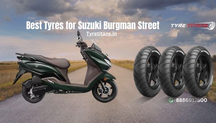 Best Tyres for Suzuki Burgman Street